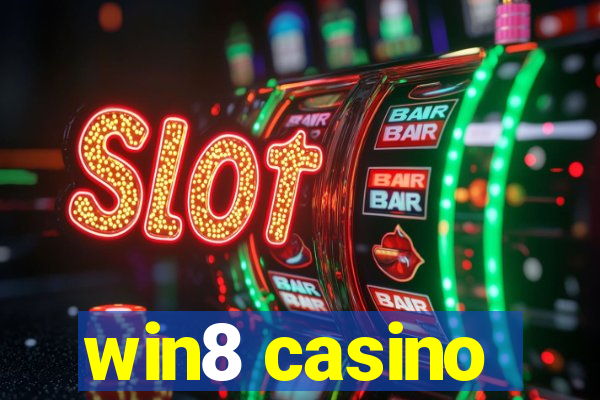 win8 casino